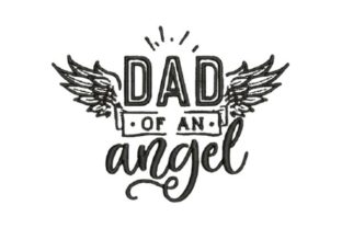 Dad of an Angel Embroidery Review
