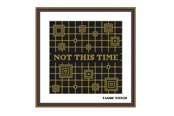 Not This Time Cross Stitch Pattern Review